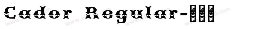 Cador Regular字体转换